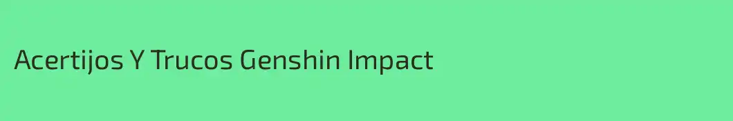 Acertijos Y Trucos Genshin Impact